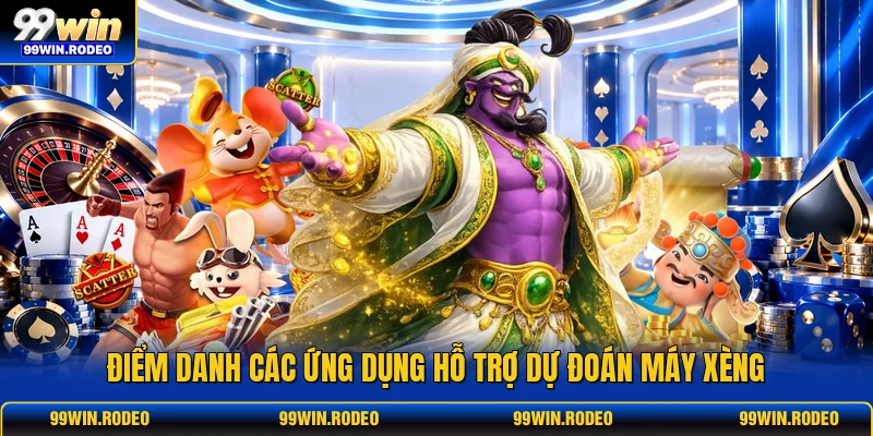 Điểm danh các ứng dụng hỗ trợ dự đoán máy xèng Điểm danh các ứng dụng hỗ trợ dự đoán máy xèng