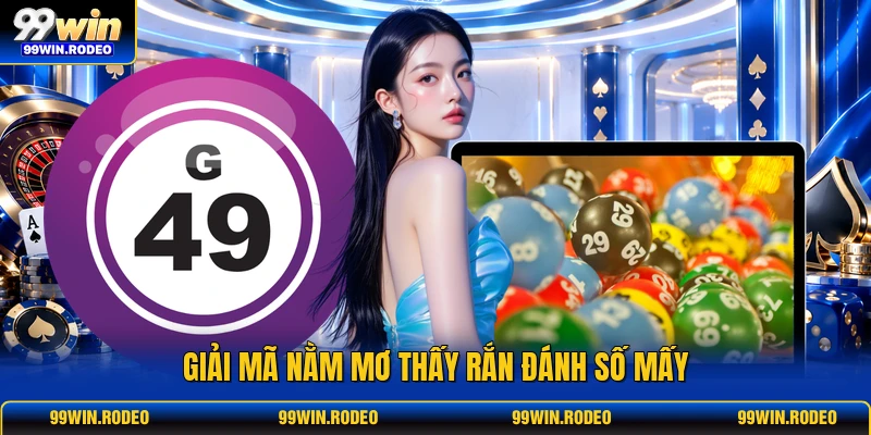 giai ma nam mo thay ran danh so may