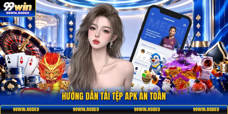 Hướng dẫn tải tệp APK an toàn Hướng dẫn tải tệp APK an toàn