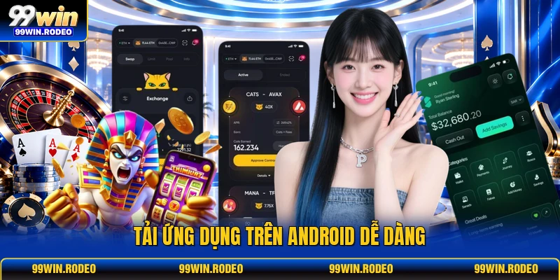 Tải ứng dụng trên Android dễ dàng Tải ứng dụng trên Android dễ dàng